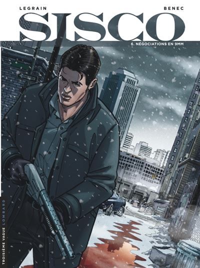 Sisco - Tome 6 - Négociations en 9 mm