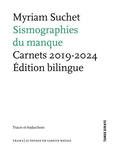 Sismographies du manque Carnets 2019-2024