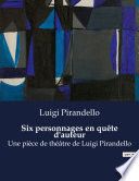 Six personnages en quête d'auteur