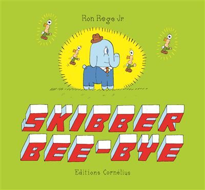 Skibber bee bye