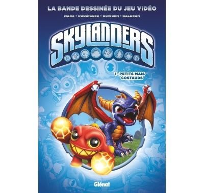 Skylanders - Tome 01 Petits mais costauds