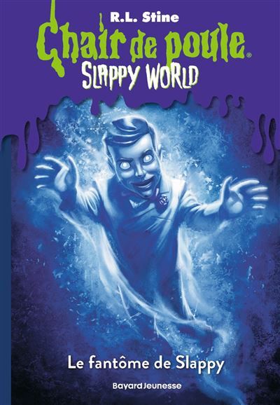 Slappyworld, Tome 04 Le fantôme de Slappy