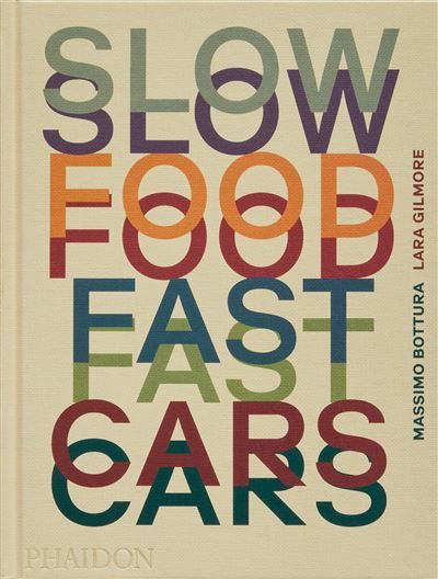 Slow Food Fast Cars Casa Maria Luigia Histoires et recettes