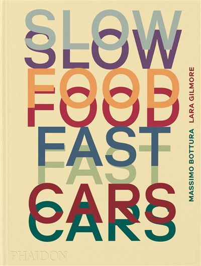Slow food, fast cars