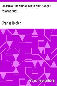 Smarra ou les démons de la nuit: Songes romantiques