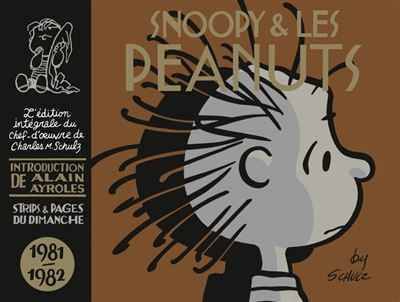 Snoopy & les Peanuts - 1981-1982 L'intégrale, 1981-1982