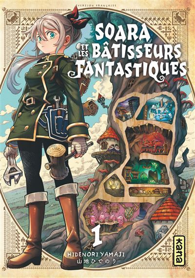 Soara et les bâtisseurs fantastiques - Tome 1