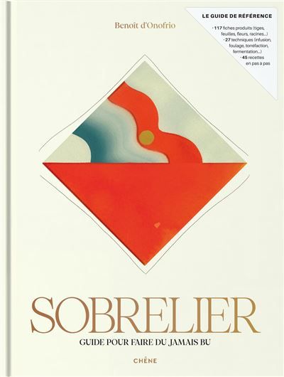 Sobrelier Guide pour faire du jamais bu