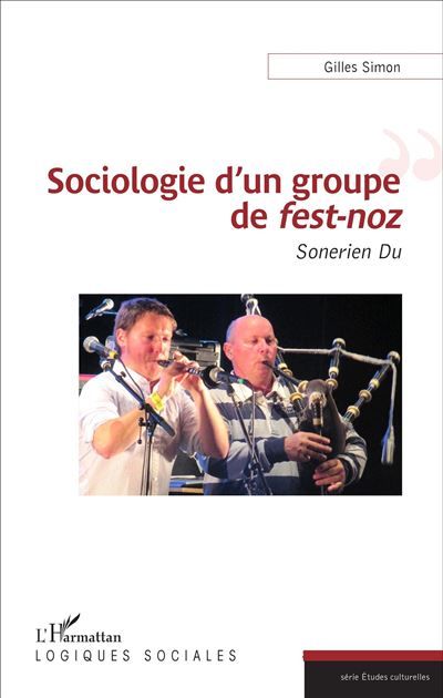 Sociologie d'un groupe de fest-noz Sonerien Du