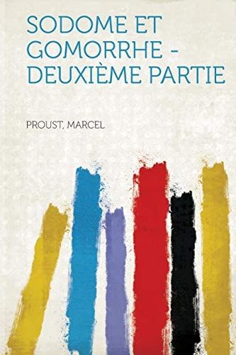 Sodome et Gomorrhe - Deuxieme Partie