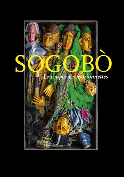 Sogobo Le peuple des marionnettes - Dany Leriche