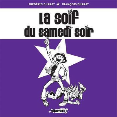 Soif du samedi soir (La)