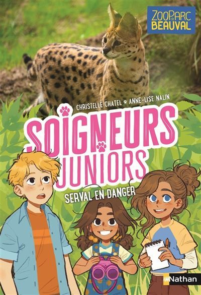 Soigneurs juniors - tome 16 Serval en danger