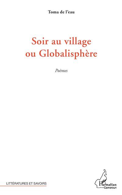 Soir au village ou Globalisphère Poèmes