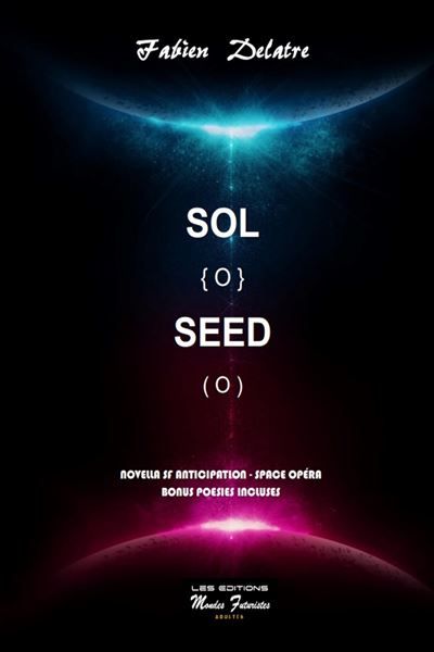 Sol Seed : Novella Space Opera