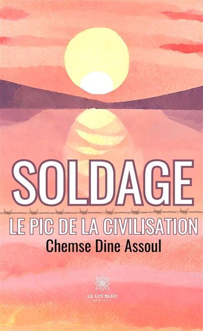 Soldage Le pic de la civilisation