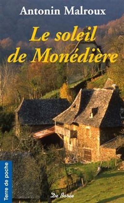 Soleil de monediere (le)