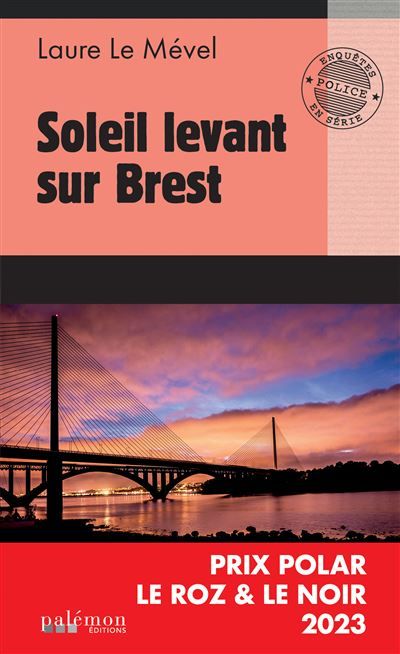 Soleil levant sur Brest Prix Polar Le Roz et Le Noir 2023