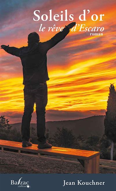 Soleils d'or, le rêve d'Escaro Le rendez-vous à Escaro