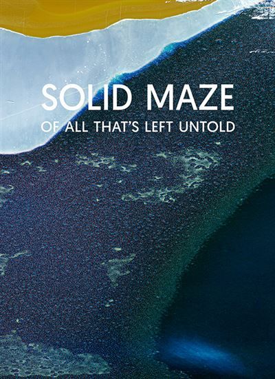 Solid Maze of all that's left Untold Edition bilingue français-anglais