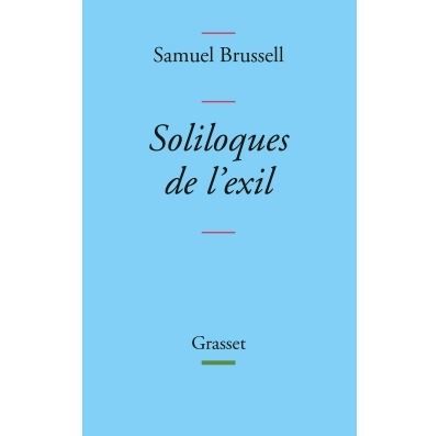 Soliloques de l'exil Collection Bleue