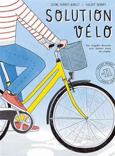 Solution vélo Une enquête dessinée pour donner envie de pédaler