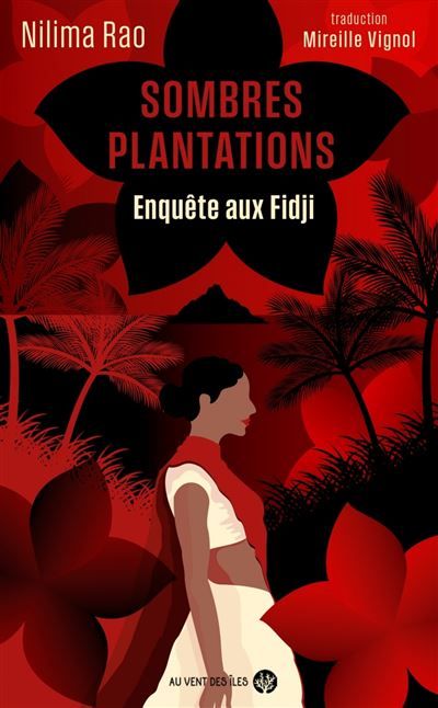 Sombres plantations - Enquête aux Fidji