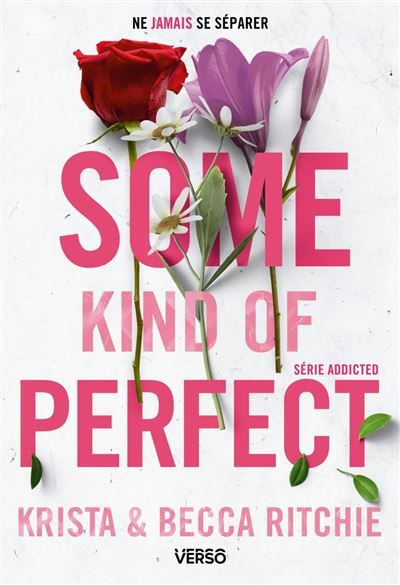 Couverture de Some Kind of Perfect - T.10 La saga new adult culte par Krista Ritchie