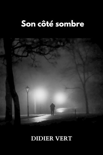 Son côté sombre