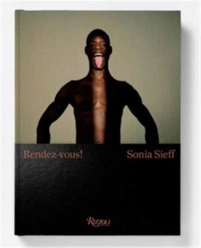 Sonia Sieff Rendez-Vous! Male Nudes /anglais