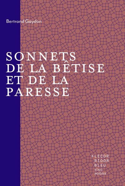 Sonnets de la bêtise et de la paresse