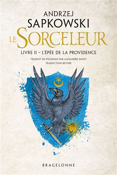 Sorceleur (Witcher), T2 : L'Épée de la providence (traduction révisée)
