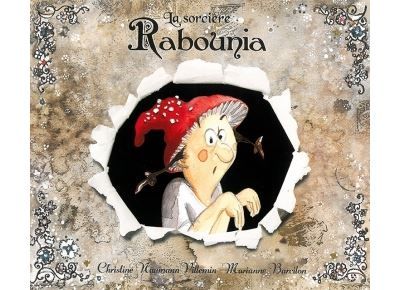 Sorciere rabounia (La) - Marianne Barcilon