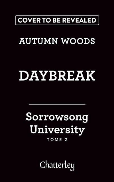 Sorrowsong University - Tome 2 Daybreak
