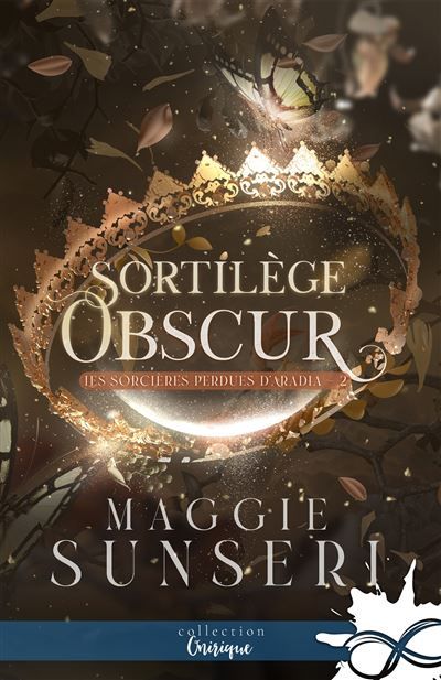 Sortilège obscur Les sorcières perdues d'Aradia, T2