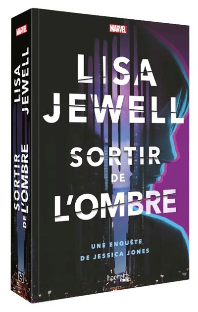 Sortir de l'ombre Une enquête de Jessica Jones