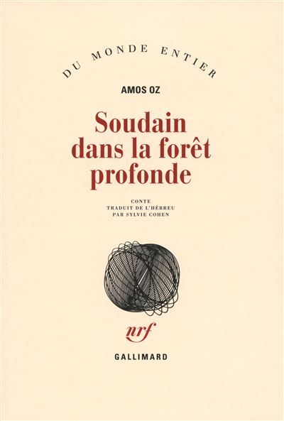 Soudain dans la forêt profonde