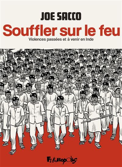Souffler sur le feu Violences passées et à venir en Inde
