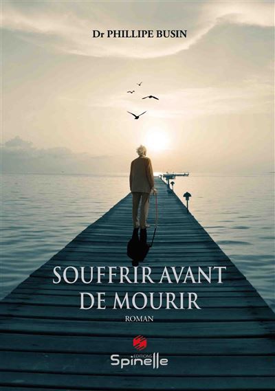 Souffrir avant de mourir
