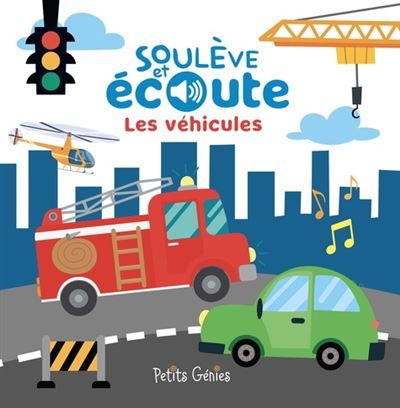 Soulève et écoute - Les véhicules