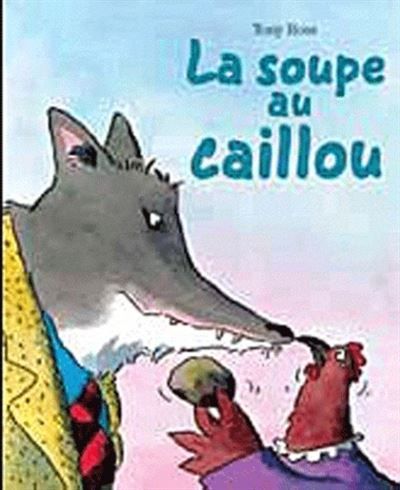 Soupe au caillou (la)