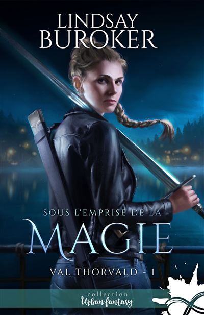Sous l'emprise de la magie Val Thorvald, T1