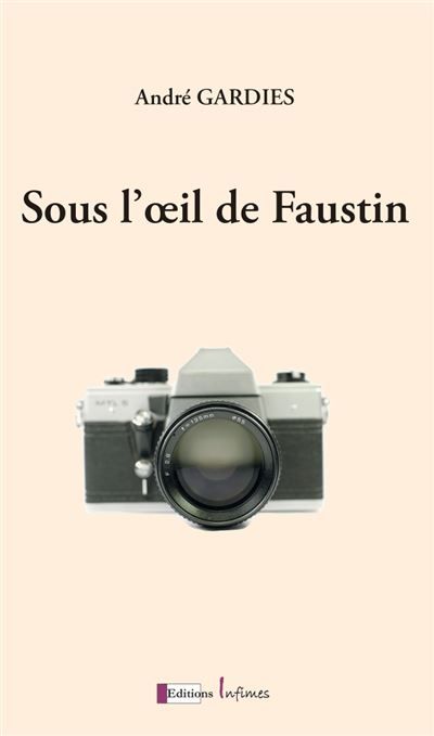 Sous l'oeil de Faustin