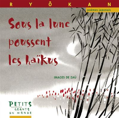 Sous la lune poussent les haikus
