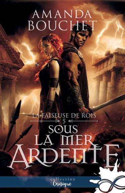 Sous la mer ardente La faiseuse de Rois, T5