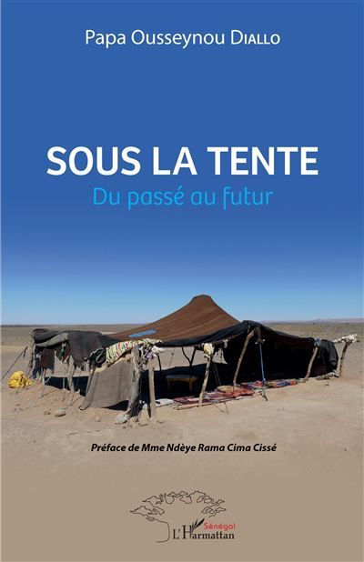 Sous la tente Du passé au futur