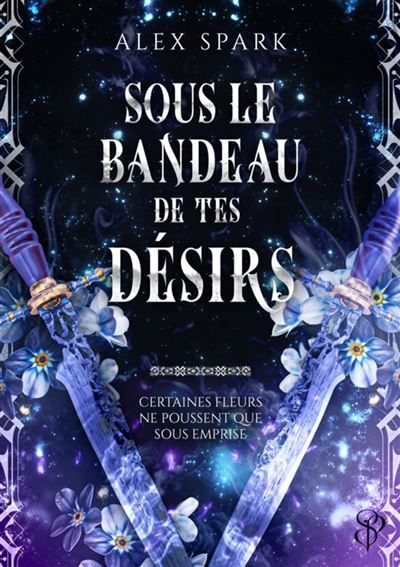 Sous le bandeau de tes désirs