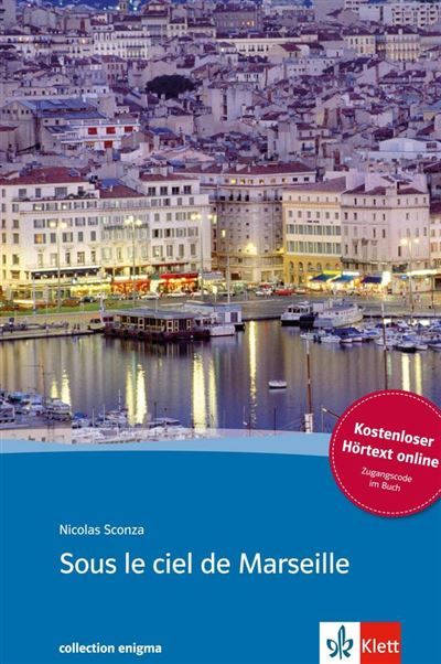Sous le ciel de marseille. buch + audio online Edition bilingue français-allemand