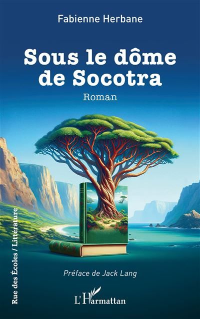 Sous le dôme de Socotra - Jack Lang