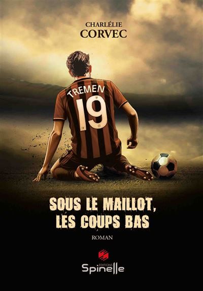 Sous le maillot, les coups bas